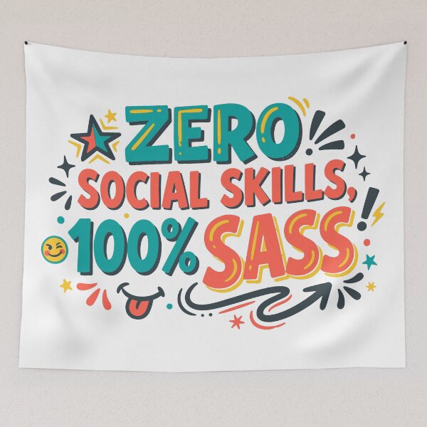 Item preview, Zero Social Skills, 100% Sass! designed and sold by ShirtRemarks.