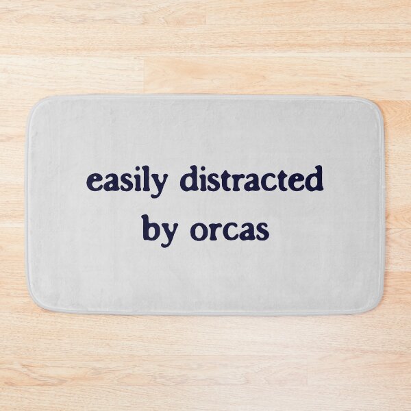 Item preview, Easily Distracted by Orcas Funny Marine Biologist Typography designed and sold by FIREDesignsPOD.