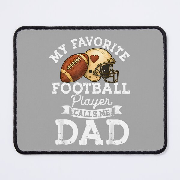 Item preview, Funny Sports My Favorite Football Player Calls Me Dad designed and sold by ArleneRowe.