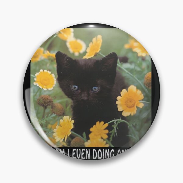 Item preview, Kitten in Flowers Existential Question Visual designed and sold by Random-Toon.