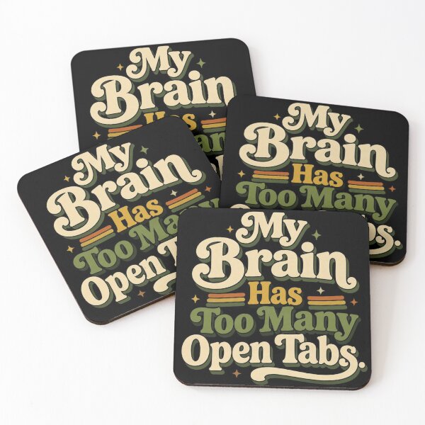 Item preview, My Brain Has Too Many Open Tabs. | Funny Office Humor Retro Quote designed and sold by Irene Catchmind.