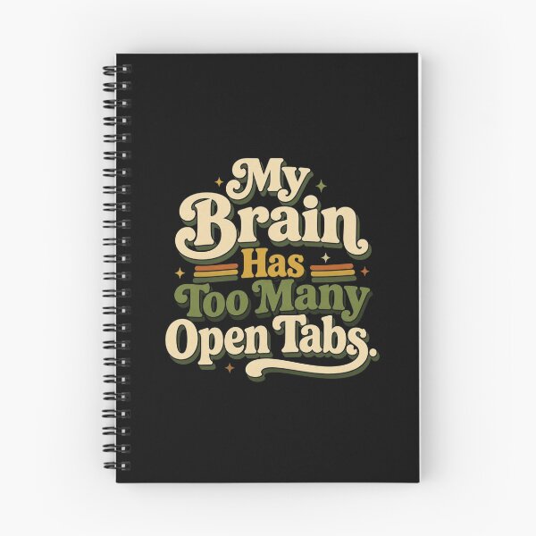 Item preview, My Brain Has Too Many Open Tabs. | Funny Office Humor Retro Quote designed and sold by Irene Catchmind.