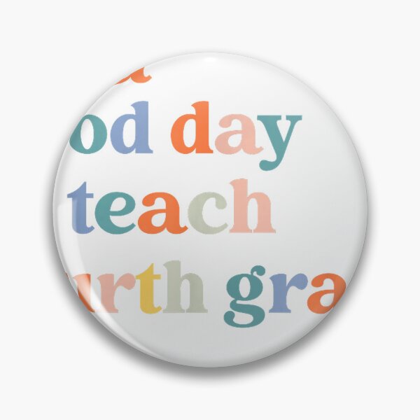 Item preview, It's a Good Day to Teach Fourth Grade 4th Grade Teacher T-Shirt designed and sold by kevincuellar.