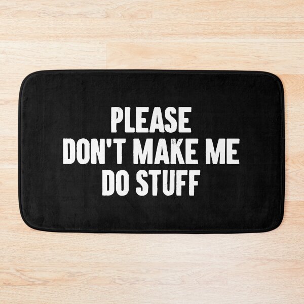 Item preview, Please Don't Make Me Do Stuff - Lazy Teenager designed and sold by zemilrathemi.