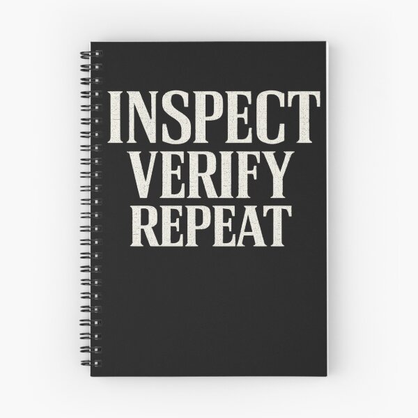 Item preview, Inspect Verify Repeat – NDT Inspector Quality Control Design designed and sold by Bo0gyArt.