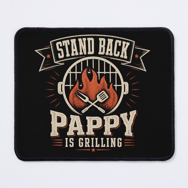 Item preview, Stand Back Pappy Is Grilling designed and sold by msaloyach.