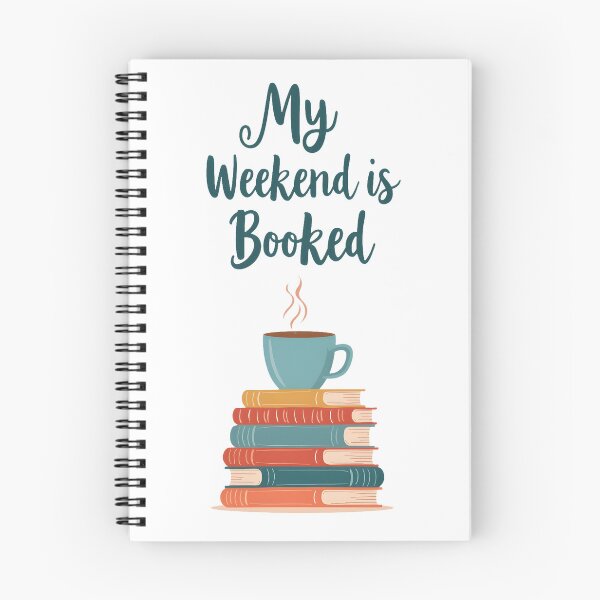 Item preview, My Weekend Is Booked Book Lover designed and sold by esadesigns.