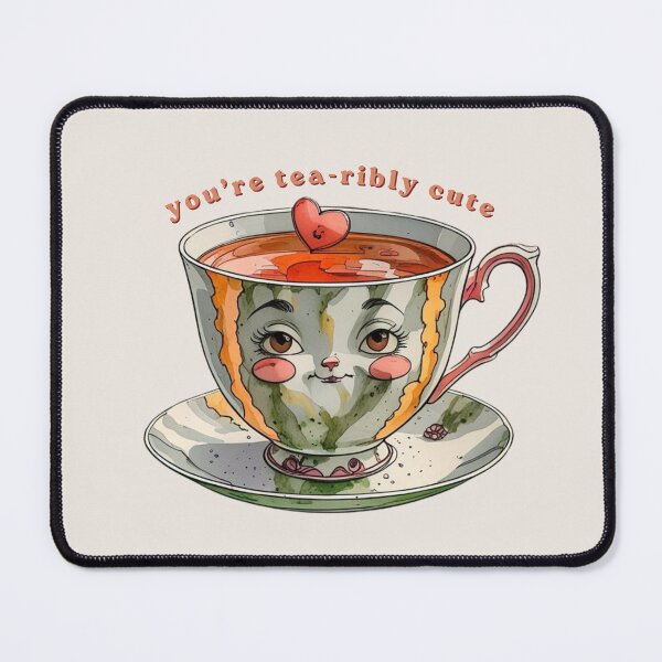 Item preview, You’re Tea-ribly Cute  - Cute Pun | TeeHee Puns Funny Design designed and sold by TeeHee Puns.