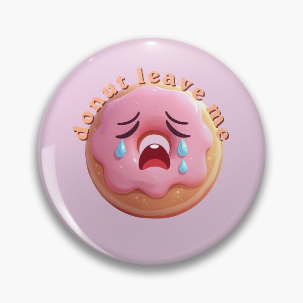 Item preview, Donut Leave Me  - Cute Pun | TeeHee Puns Funny Design designed and sold by TeeHee Puns.