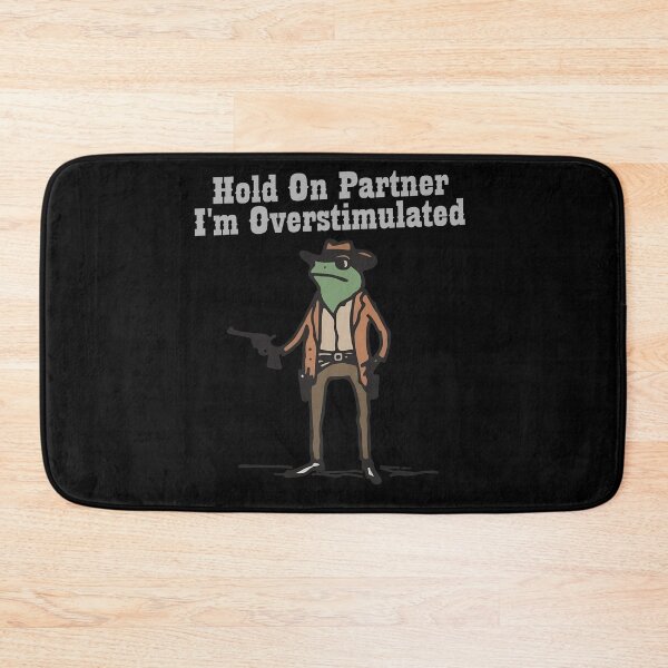 Item preview, Hold On Partner Overstimulated Meme Graphic designed and sold by MiniStars9897.