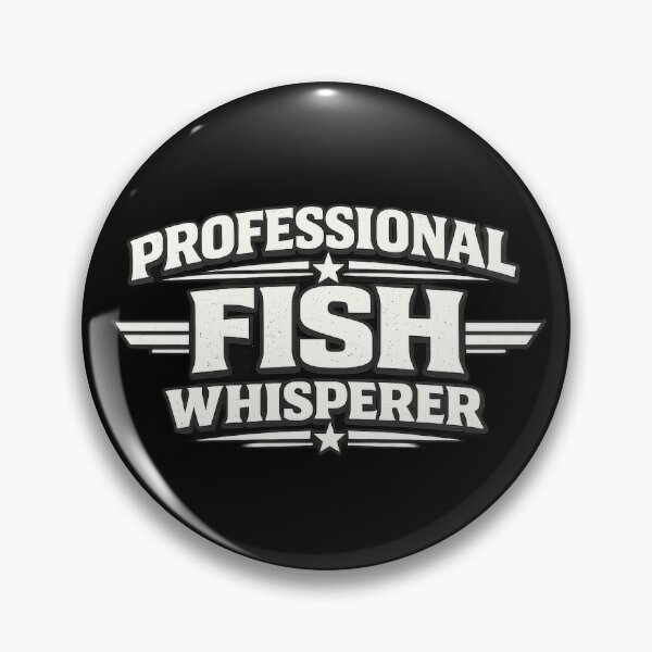 Item preview, Professional Fish Whisperer designed and sold by Elisabeth Lucas.