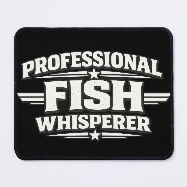 Item preview, Professional Fish Whisperer designed and sold by Elisabeth Lucas.