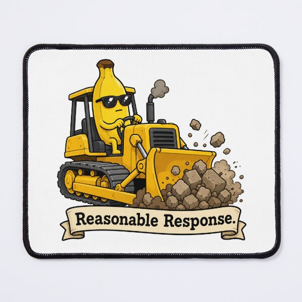 Item preview, Reasonable Response Funny Banana Bulldozer Design designed and sold by MonkiFlipp.