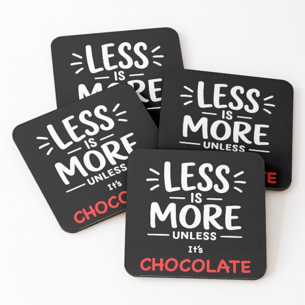 Item preview, Less Is More unless It's Chocolate designed and sold by Elisabeth Lucas.