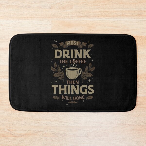 Item preview, FIRST DRINK THE COFFEE designed and sold by Angoes25.