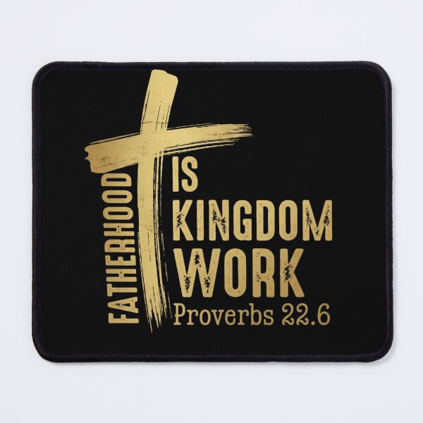 Item preview, Fatherhood Is Kingdom Work Proverbs 226 - Funny Gold Christian Dad Gift designed and sold by haitrieuic96.