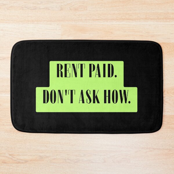 Item preview, Rent Paid. Don’t Ask How. Funny Design For Rentiers designed and sold by Glitch-Cult.