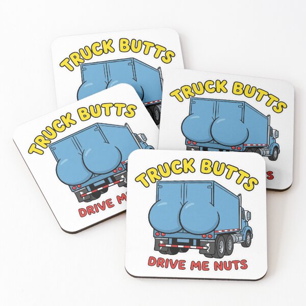 Item preview, Truck butts drive me nuts! designed and sold by Chrono Design Workx.