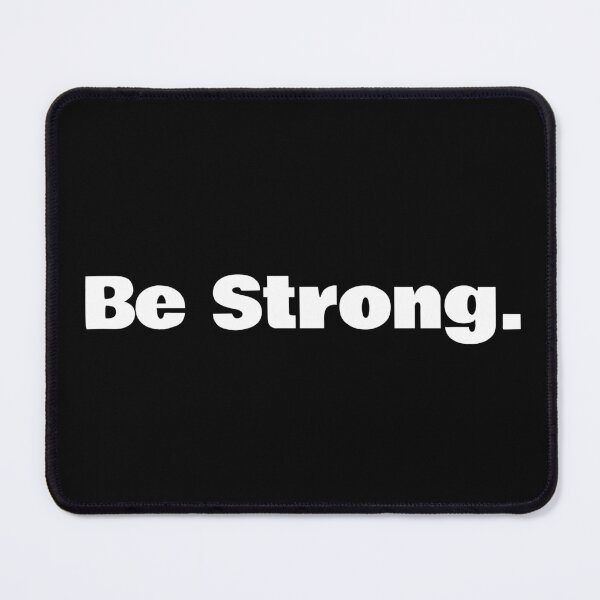 Item preview, Be Strong designed and sold by PublicArtDesign.