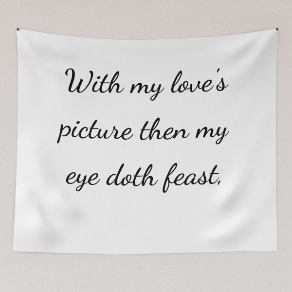 Item preview, "With my love's picture then my eye doth feast," - handwriting black designed and sold by ariksworld.