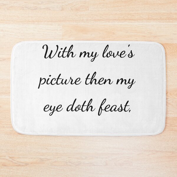 Item preview, "With my love's picture then my eye doth feast," - handwriting black designed and sold by ariksworld.