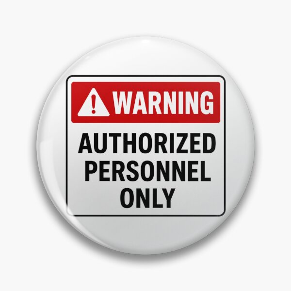 Item preview, Warning: Authorized Personnel Only designed and sold by Beluga Cat.
