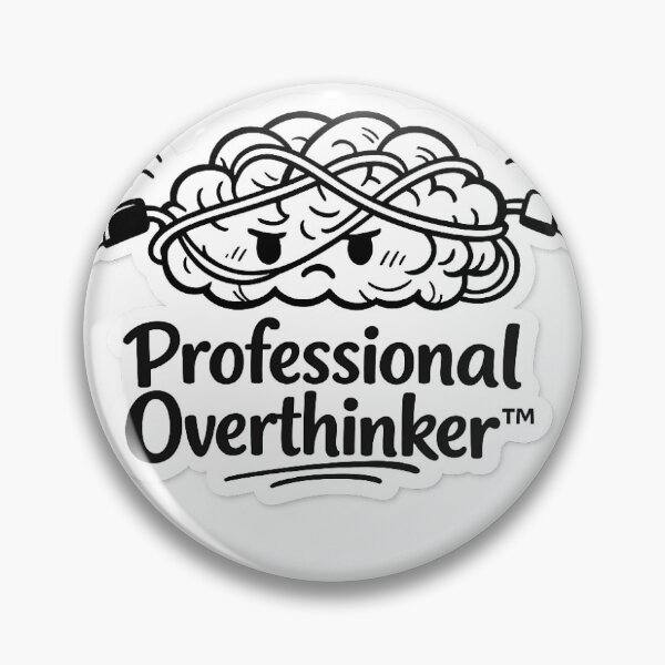 Item preview, Professional overthinker designed and sold by piyush22patel.