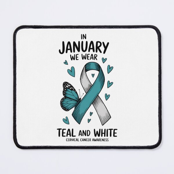 Item preview, In January We Wear Teal And White Cervical Cancer Awareness designed and sold by sailorjessiArt.