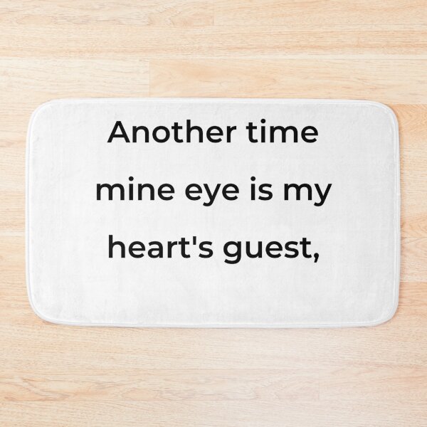 Item preview, "Another time mine eye is my heart's guest," - print black designed and sold by ariksworld.
