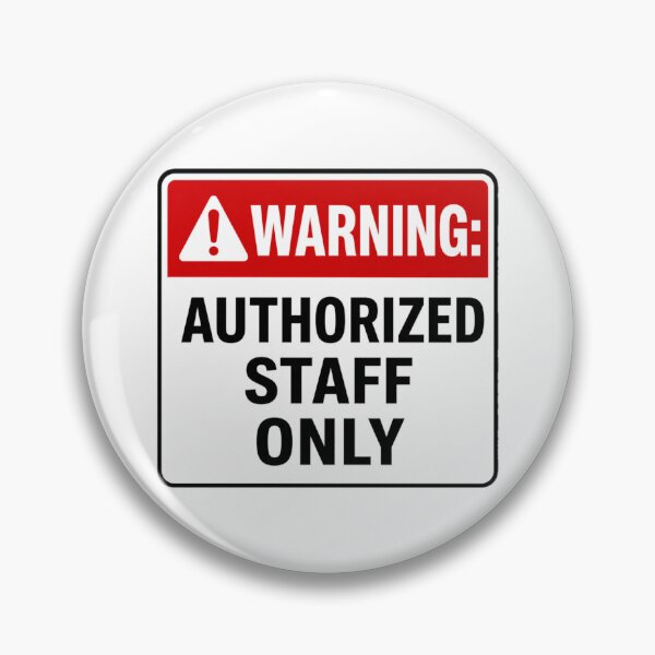 Item preview, Warning: Authorized Staff Only designed and sold by Beluga Cat.