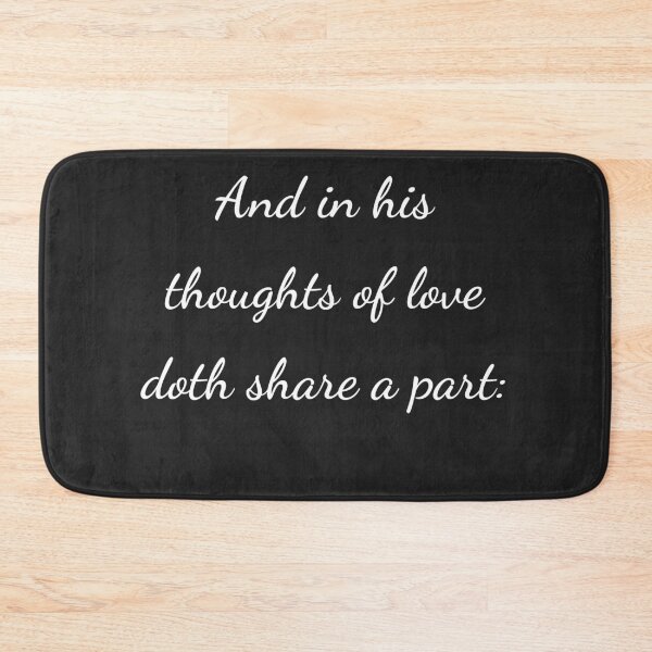 Item preview, "And in his thoughts of love doth share a part:" - handwriting white designed and sold by ariksworld.