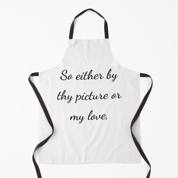 Item preview, "So either by thy picture or my love," - handwriting black designed and sold by ariksworld.