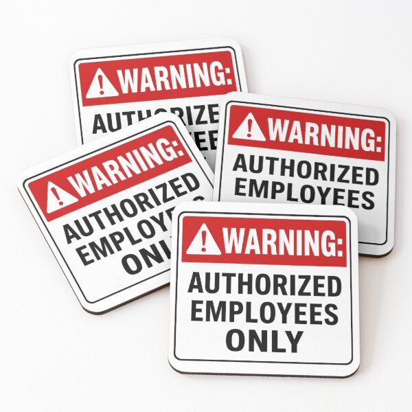 Item preview, Warning: Authorized Employees Only designed and sold by Beluga Cat.