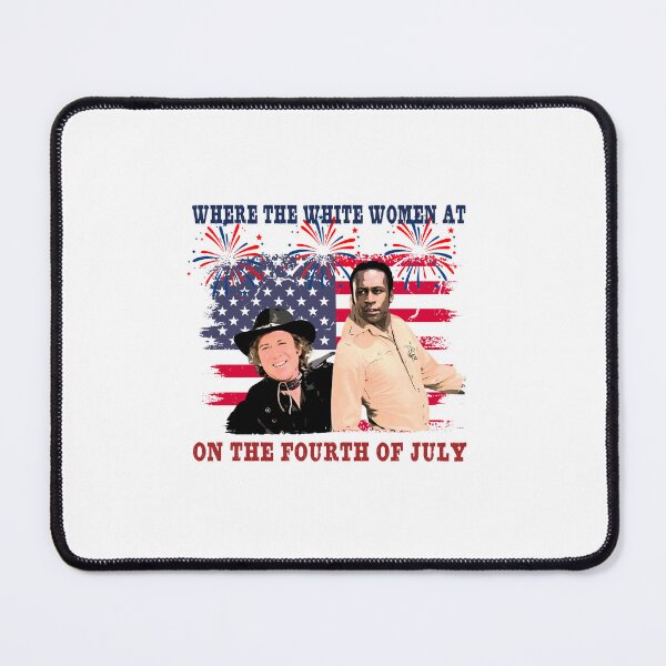 Item preview, Vintage Where The White Women At On The Fourth Of July, Funny Movie Quote-1974 Blazing Saddles designed and sold by Qellus-Style.