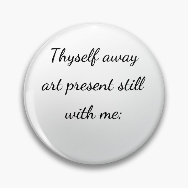 Item preview, "Thyself away art present still with me;" - handwriting black designed and sold by ariksworld.