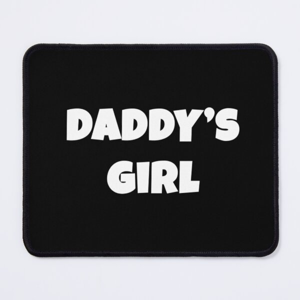 Item preview, DADDY'S GIRL designed and sold by Ravokee.