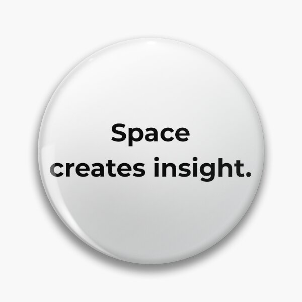 Item preview, Space creates insight. designed and sold by MPSTUDIOPL.