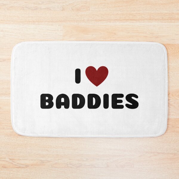 Item preview, I LOVE BADDIES designed and sold by Ravokee.