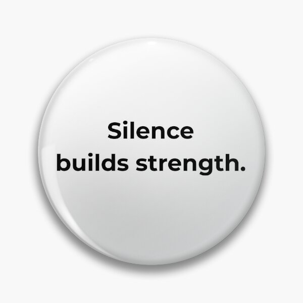 Item preview, Silence builds strength. designed and sold by MPSTUDIOPL.