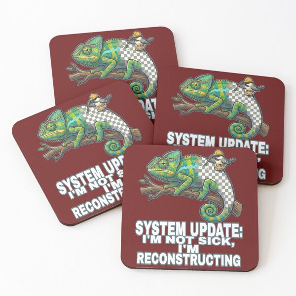 Item preview, System Update: I'm Not Sick, I'm Reconstructing designed and sold by Megaera8.
