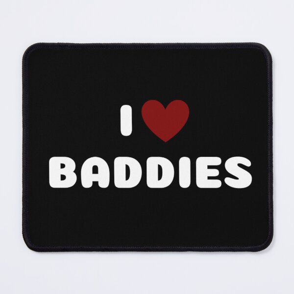 Item preview, I LOVE BADDIES designed and sold by Ravokee.
