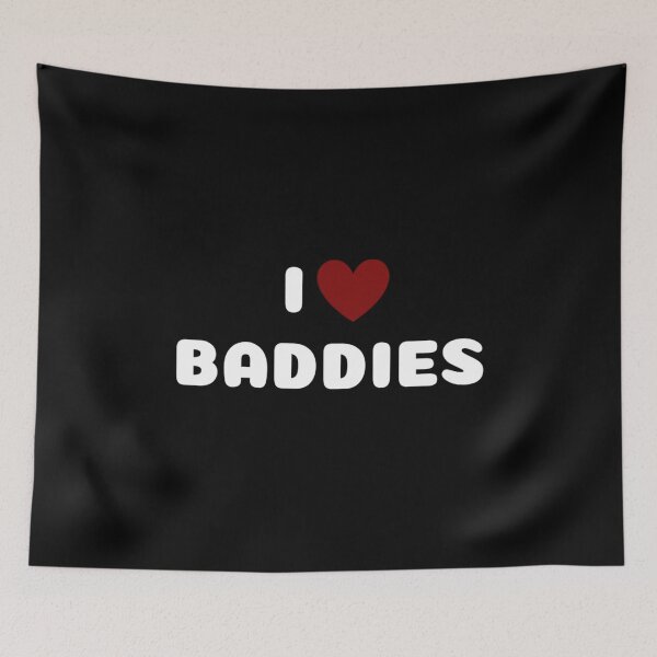 Item preview, I LOVE BADDIES designed and sold by Ravokee.