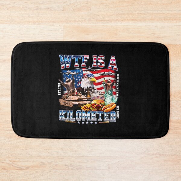 Item preview, WTF Is A Kilometer,Funny USA Patriotic Graphic, 4th Of July Retro Freedom designed and sold by luytkaka.