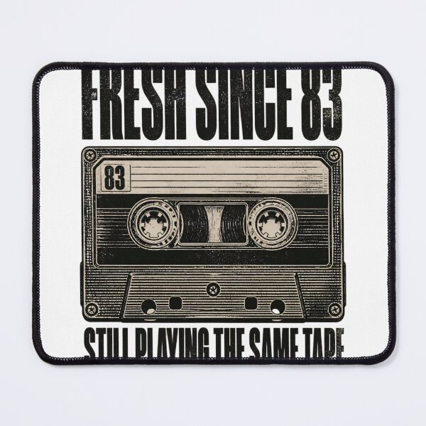 Item preview, Fresh Since '83 - Still Playing The Same Tape designed and sold by Barcud Designs.