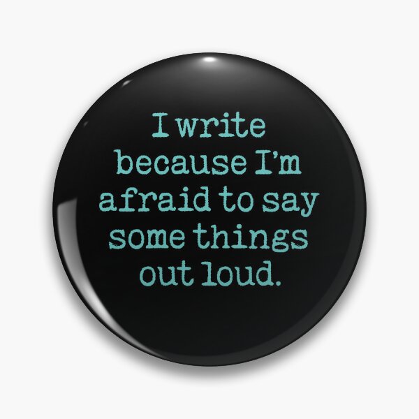 Item preview, I write because I'm afraid to say some things out loud. v.2 designed and sold by x1brett.