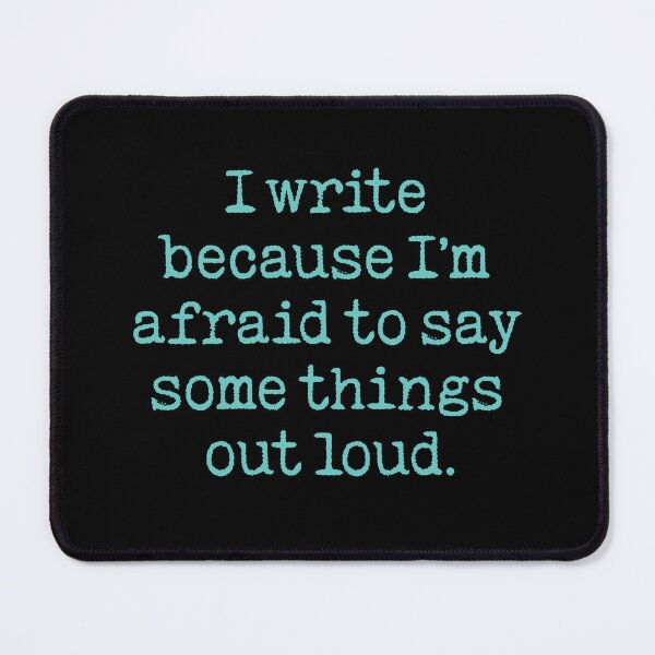 Item preview, I write because I'm afraid to say some things out loud. v.2 designed and sold by x1brett.