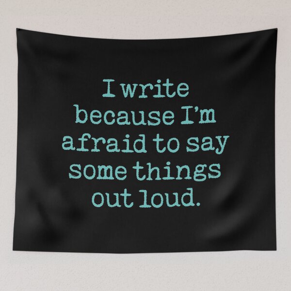 Item preview, I write because I'm afraid to say some things out loud. v.2 designed and sold by x1brett.