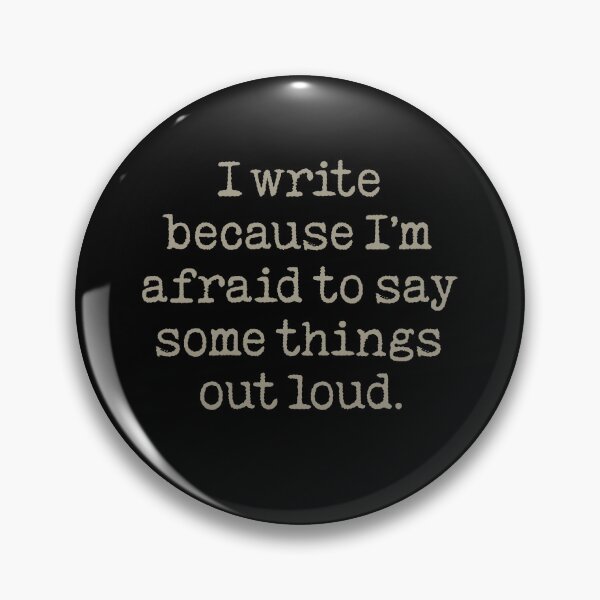 Item preview, I write because I'm afraid to say some things out loud. v.1 designed and sold by x1brett.