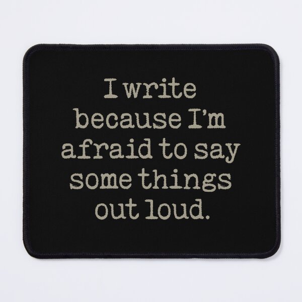Item preview, I write because I'm afraid to say some things out loud. v.1 designed and sold by x1brett.