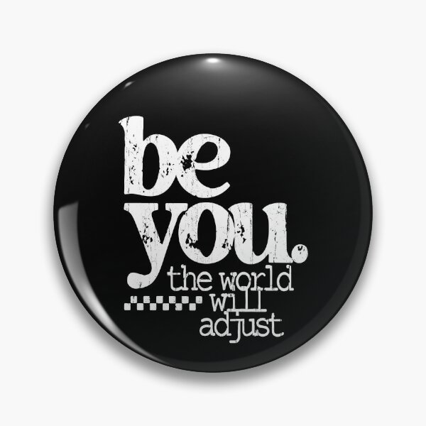 Item preview, Be You The World Will Adjust designed and sold by caruku666.